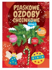 Piaskowe ozdoby choinkowe. Zestaw 2 - Opracowanie zbiorowe