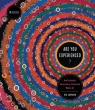Are You Experienced? How Psychedelic Consciousness Transformed Modern Art. Johnson Ken