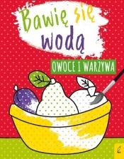 Bawię się wodą Owoce i warzywa