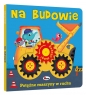 Zakręć mną. Na budowie - Elżbieta Korolkiewicz