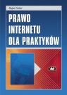 Prawo Internetu dla praktyków Golat Rafał