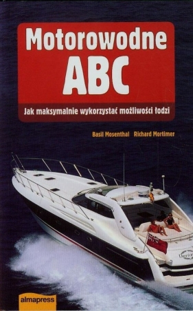 Motorowodne ABC - Mosenthal Basil, Mortimer Richard