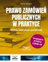 Prawo zamówień publicznych w praktyce Marta Kozyra