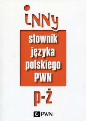 Inny słownik języka polskiego Tom 2 - Mirosław Bańko