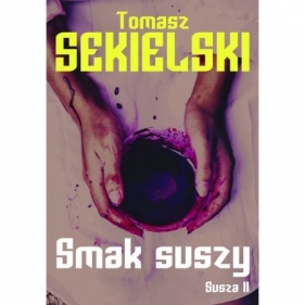 Smak suszy 2 Tomasz Sekielski