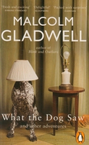 What the Dog Saw - Gladwell Malcolm<br />