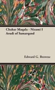 Chahar Maqala - Nizami I Arudi of Samarqand