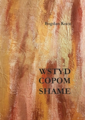 Wstyd. Copom. Shame - Koca Bogdan 