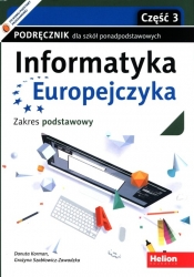 Informatyka Europejczyka Podręcznik Zakres podstawowy Część 3 - Korman Danuta, Szabłowicz-Zawadzka Grażyna
