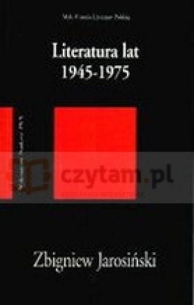 Literatura lat 1945-1975 - Jarosiński Zbigniew