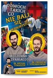 O dwóch takich co nie bali się terrorystów - Aleksandra Polewska