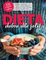 Dieta, dobra dla jelit 105 przepisów na 3 tygodnie Joanna Zielewska