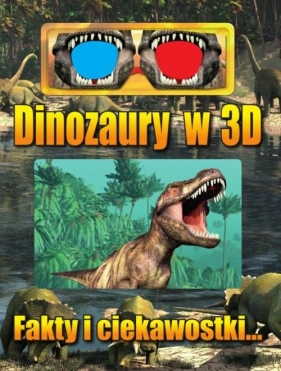 Dinozaury w 3D - Praca zbiorowa