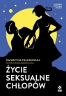Życie seksualne chłopów Katarzyna Frankowska