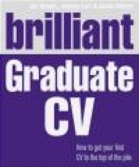 Brilliant Graduate CV - Joanne Earl, Jim Bright, David Winter