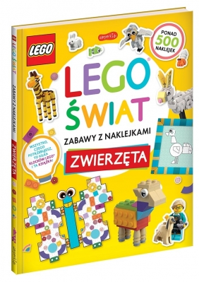 LEGO świat. Zabawy z naklejkami. Zwierzęta - Opracowanie zbiorowe
