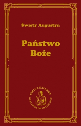 Państwo Boże - św. Augustyn z Hippony