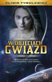 W objęciach gwiazd - Tybulewicz Oliwia