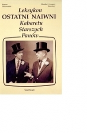 Ostatni naiwni. Leksykon Kabaretu Starszych Panów (wydanie uzupełnione) - Roman Dziewoński, Grzegorz Wasowski