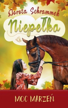 Niepełka Moc marzeń - Dorota Schrammek