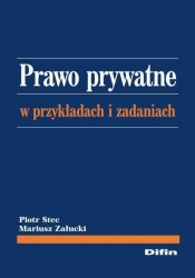 Prawo prywatne w przykładach i zadaniach - Stec Piotr, Załucki Mariusz