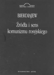 Źródła i sens komunizmu rosyjskiego