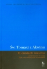 O cnotach rozumu Komentarz do VI księgi Etyki nikomachejskiej Tomasz z Akwinu