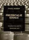 Prezentacje Google Wimmer Paweł