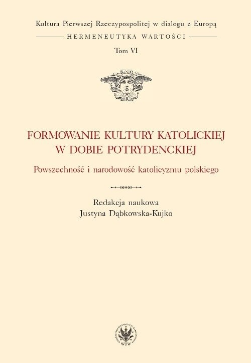 Formowanie kultury katolickiej w dobie potrydenckiej