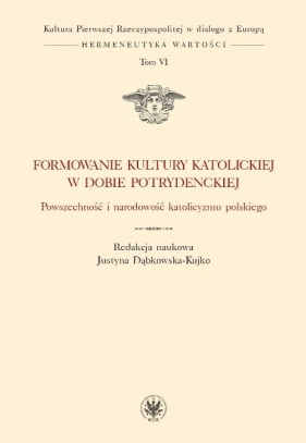 Formowanie kultury katolickiej w dobie potrydenckiej