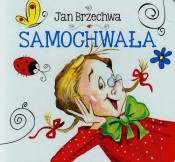 Samochwała - Jan Brzechwa