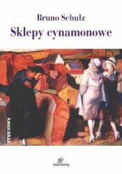 Sklepy cynamonowe - Bruno Schulz