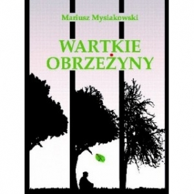 Wartkie obrzeżyny - Mariusz Mysiakowski