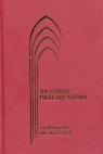 Modlitewnik dla dorosłych Na górze przemienienia bordo Kontkowski Jerzy Lech