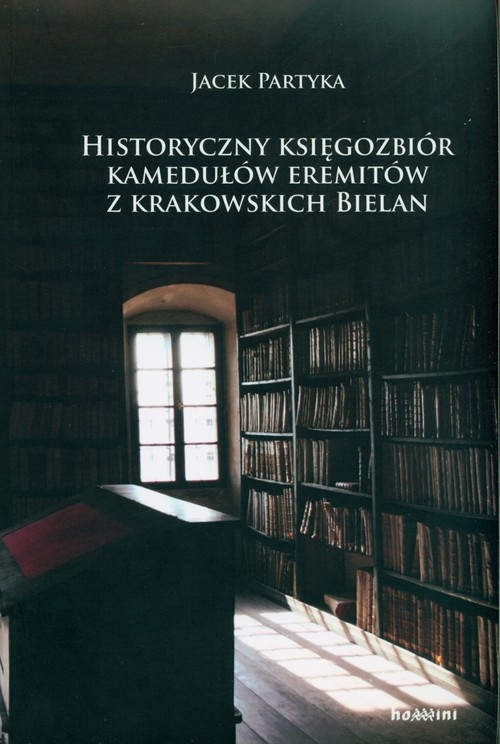 Historyczny księgozbiór kamedułów eremitów z krakowskich Bielan