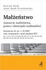 Małżeństwo (zawarcie małżeństwa, prawa i obowiązki małżonków). Komentarz do art. 1-30 KRO oraz związ