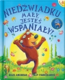 Niedźwiadku mały, jesteś wspaniały! Giles Andreae, Guy Parker-Rees