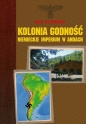 Kolonia Godność - Igor Witkowski