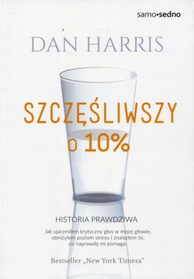 Szczęśliwszy o 10% - Harris Dan