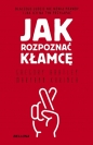Jak rozpoznać kłamcę - Gregory Hartley, Maryann Karinch