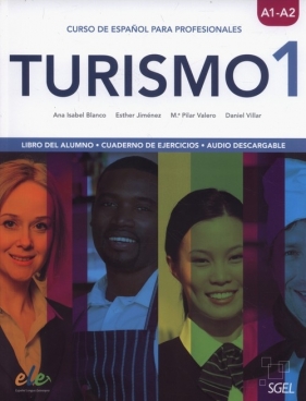 Turismo 1 A1/A2 Libro del alumno + Cuaderno de ejercicios - Balnco Ana Isabel, Jimenez Esther, Valero Pilar