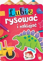 Lubię rysować i naklejać