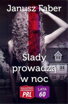 Ślady prowadzą w noc - Janusz Faber