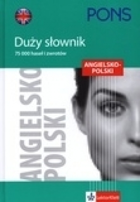 Pons Duży słownik angielsko-polski - Opracowanie zbiorowe