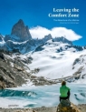 Leaving the Comfort Zone. The Adventure of a Lifetime Olivier Van Herck, Zoë Agasi