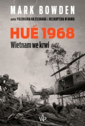Hue 1968 (Uszkodzona okładka) - Mark Bowden