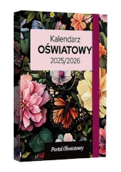 Kalendarz Oświatowy 2025/2026 Kwiaty - Opracowanie zbiorowe