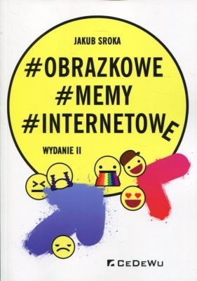 Obrazkowe memy internetowe - Jakub Sroka