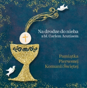 Pamiątka Pierwszej Komunii Świętej - Kędzierska-Zaporowska Magdalena