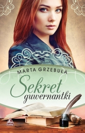 Sekret guwernantki - Grzebuła Marta